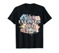 Vos Sentiments sont valides pour Soutenir la Sensibilisation à la santé mentale T-Shirt Graphique avec Valeur, Homme, Noir, M