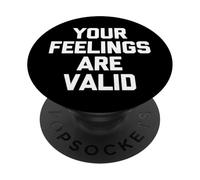 Vos Sentiments sont valides - Santé mentale Amusante pour Un thérapeute PopSockets PopGrip Adhésif