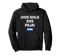 ¡Vos Solo Sos Paja! Drapeau Salvador Sweat à Capuche