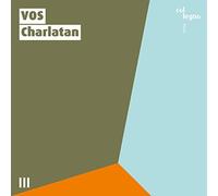 Vos - Vos : Charlatan.