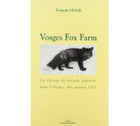 Vosges Fox-Farm: Un élevage de renards argentés dans l'Alsace des années 20