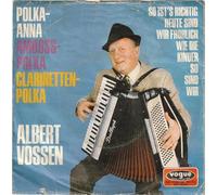 VOSSEN, Albert - Polka-Anna / Amboß-Polka / Clarinetten-Polka / So ist's richtig / Heute sind wir fröhlich wie die Kinder / DV 11185