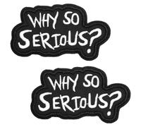 VOSSOT 2PCS Patch “Why So Serious” Écusson Morale Tactique Drôle Brodé Noir, Citation Film Joker, Patch Style Militaire pour Sac Dos, veste, Uniforme, Cosplay, Décoration Homme Humour