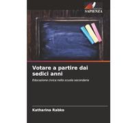 Votare a partire dai sedici anni: Educazione civica nella scuola secondaria