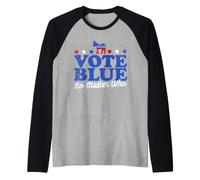 Vote Blue No Matter Who Blue Wave Libéral Woke Democrat Manche Raglan