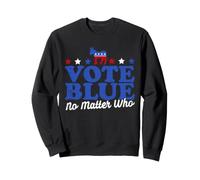 Vote Blue No Matter Who Blue Wave Libéral Woke Democrat Sweatshirt