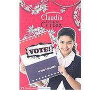 Vote!, The Complicated Life of Claudia Cristina Cortez Diana G. Gallagher (Auteur)