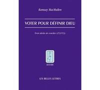 Voter pour définir Dieu Ramsay Macmullen (Auteur), Franz Regnot (Traduction)