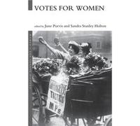 Votes For Women by Sandra Holton