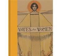 Votes for Women!: A Portrait of Persistence