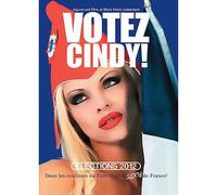 Votez Cindy ! : Elections Présidentielles 2012