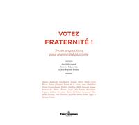 Votez fraternité ! Trente propositions pour une société plus juste - Antoine Arjakovsky - Hermann - broché - Essai