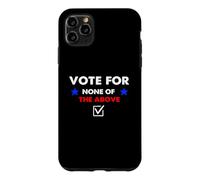 Votez pour Aucune des élections ci-Dessus 2026 = 2028 Coque pour iPhone 11 Pro Max