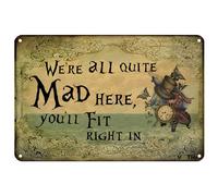VOTHI Plaque décorative vintage humoristique en étain avec inscription « We're All Quite Mad Here You'll Fit Right In » - Décoration murale gothique - 20,3 x 30,5 cm