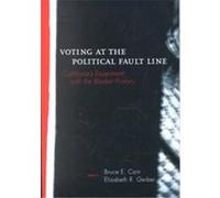 Voting at the Political Fault Line Berkeley Institute of Governmental Studies University of California (Auteur)