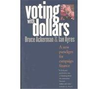 Voting With Dollars Bruce Ackerman, Ian Ayres (Auteur)