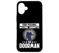Votre Accueil Personnel Committee The Doorman Coque pour iPhone 16 Plus