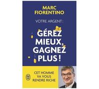 Votre Argent : Gérer Mieux, Gagnez Plus !