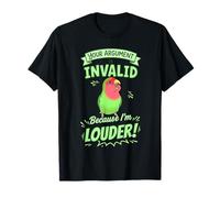 Votre Argument n'est Pas valide Parce Que Je suis Plus Fort Inséparable Vert T-Shirt
