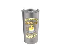 Votre argument n'est pas valide parce que je suis un calopsitte drôle plus fort Gobelet isotherme en acier inoxydable double paroi