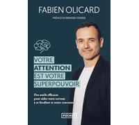 Votre attention est votre superpouvoir