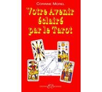 Votre avenir éclairé par le tarot