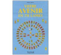 Votre Avenir En 78 Lames