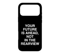 Votre Avenir EST À L'AVENT, Pas dans Le Rearview Inspirational Coque pour iPhone 17 Pro Max