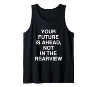 Votre Avenir EST À L'AVENT, Pas dans Le Rearview Inspirational Débardeur