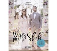 Votre beau mariage - Karolina Waltz, Magdalena Piechota (Ratgeber auf Polnisch)
