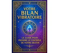 Votre Bilan Vibratoire