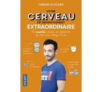 Votre cerveau est définitivement extraordinaire - Fabien Olicard - Pocket - Poche - Etude
