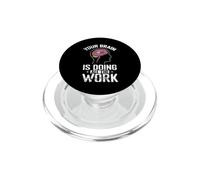 Votre Cerveau Fait Tout Le Travail PopSockets PopGrip pour MagSafe