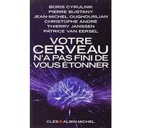 Patrice Van Eersel, Boris Cyrulnik – Votre cerveau n'a pas fini de vous étonner – Broché