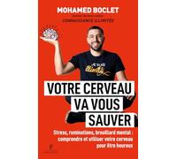 Mohamed Boclet – Votre cerveau va vous sauver – Stress, ruminations, brouillard mental – Broché