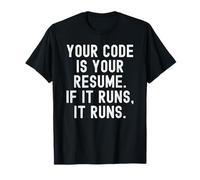 Votre Code est Votre CV s'il Fonctionne T-Shirt