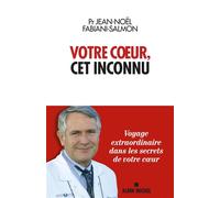 Jean-Noël Fabiani – Votre coeur, cet inconnu – Guide – Broché