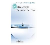 Votre corps réclame de l'eau n°74: Effets méconnus de la déshydratation