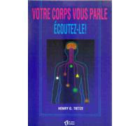 Votre corps vous parle écoutez-le !