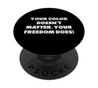 Votre Couleur n'a Pas d'importance. Votre liberté si PopSockets PopGrip Adhésif