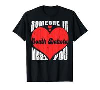 Votre cœur Manque à Quelqu'un dans Le Dakota du Sud T-Shirt