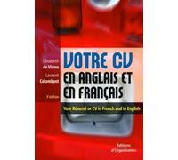 Votre Cv En Anglais Et En Français : Your Résumé Or Cv In French And In English - Edition Bilingue Français-Anglais
