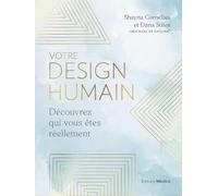 Votre design humain - Découvrez qui vous êtes réellement