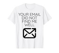 Votre E-Mail NE m'a Pas TROUVÉ Bien Funny Office Workplace Boss T-Shirt Graphique avec Valeur