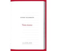 Votre écorce - Esther Tellermann - Lettre Volee - broché - Poésie