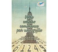 Votre empire commence par une grille Varit de grilles Sudoku trs difficiles - Puzzle Therapist - Speedy Publishing LLC - Livre en Anglais Puzzle TherapistPuzzle Therapist (Auteur)