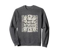 Votre Emploi du Temps est Parfait - Gestion du Temps de Motivation Sweatshirt, Unisexe pour Adultes, Chiné Foncé, L