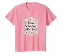 Votre Emploi du Temps est Parfait - Gestion du Temps de Motivation T-Shirt, Enfant, Rose, 10 Ans