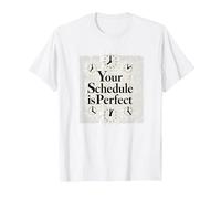 Votre Emploi du Temps est Parfait - Gestion du Temps de Motivation T-Shirt, Homme, Blanc, 5XL