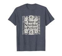 Votre Emploi du Temps est Parfait - Gestion du Temps de Motivation T-Shirt, Homme, Bleu Chiné, L